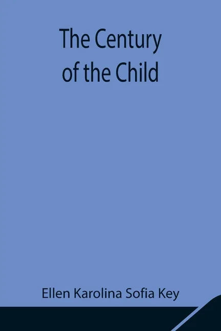 The Century of the Child - Paperback
