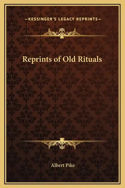 Reprints of Old Rituals - Hardcover