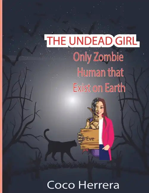 The Undead Girl: Only Zombie Human That Exists on Earth - Paperback