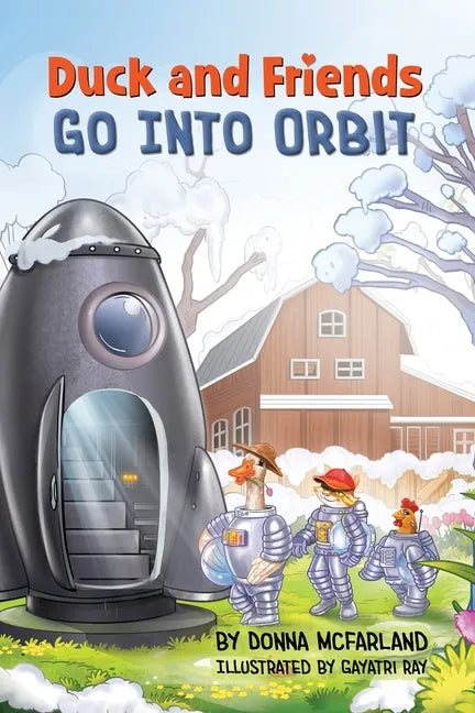 Duck and Friends Go Into Orbit - Paperback