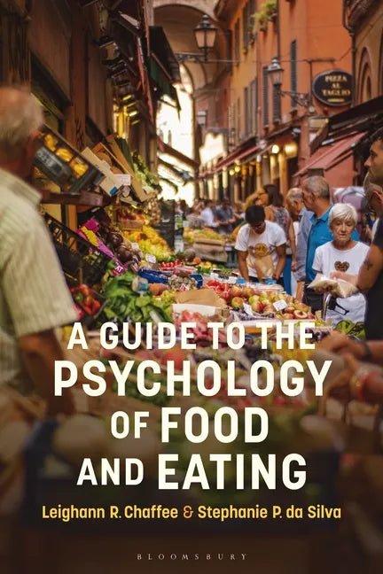 A Guide to the Psychology of Eating - Hardcover
