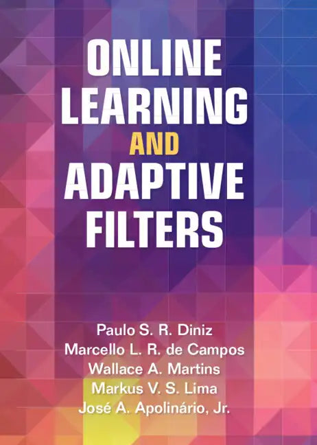 Online Learning and Adaptive Filters - Hardcover