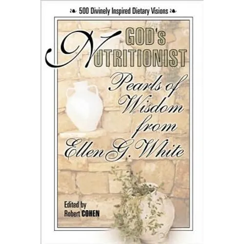 God's Nutritionist: Pearls of Wisdom from Ellen G. White - Paperback