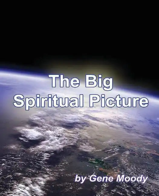 The Big Spiritual Picture - Paperback