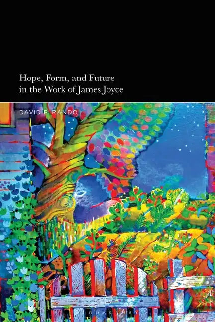 Hope, Form, and Future in the Work of James Joyce - Paperback