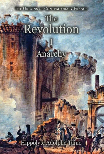 The Revolution - I: Anarchy - Hardcover