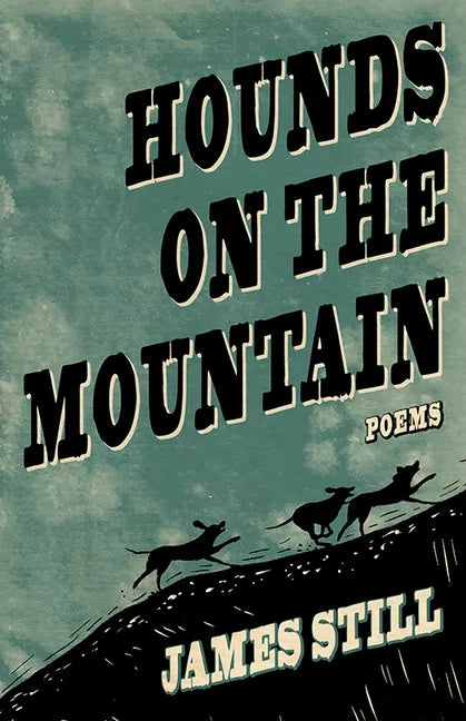 Hounds on the Mountain: Poems - Paperback