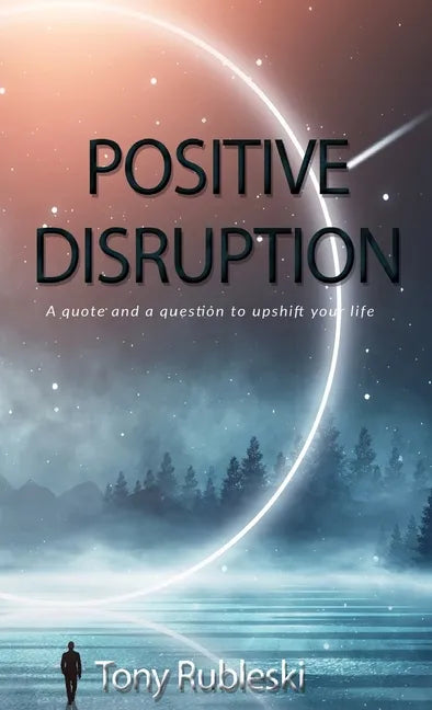 Positive Disruption - Paperback