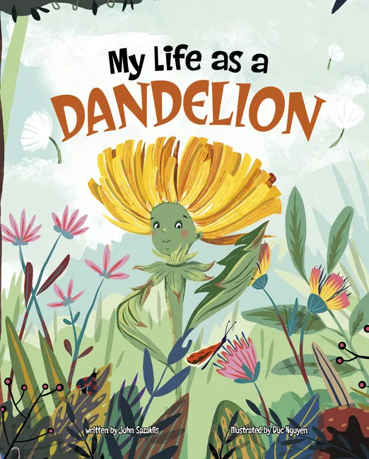 My Life as a Dandelion - Hardcover