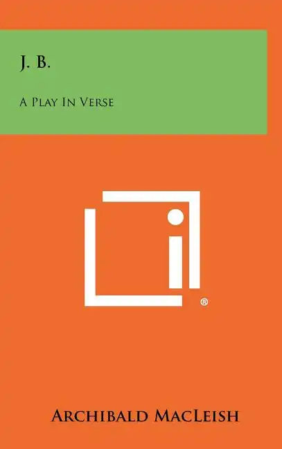 J. B.: A Play In Verse - Hardcover