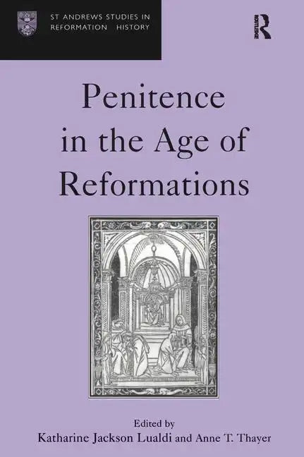 Penitence in the Age of Reformations - Hardcover