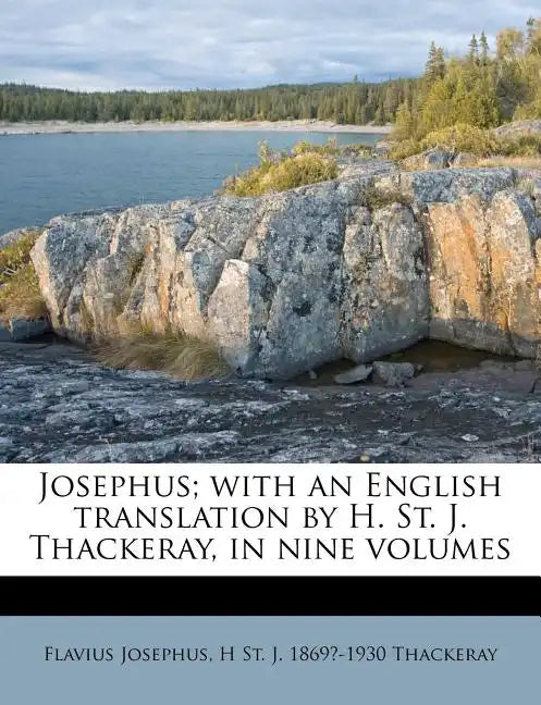 Josephus; with an English translation by H. St. J. Thackeray, in nine volumes - Paperback