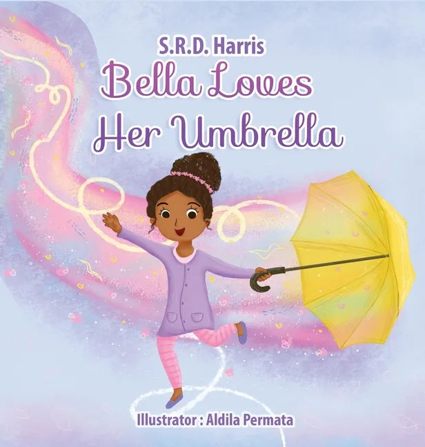 Bella Loves Her Umbrella - Hardcover