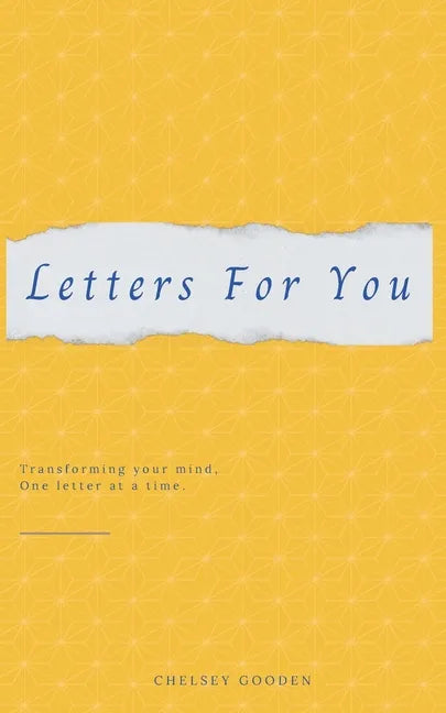 Letters For You: Transforming your mind, One letter at a time. - Paperback