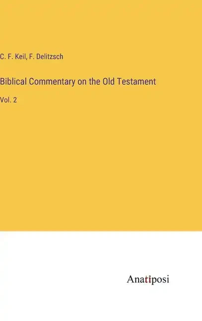 Biblical Commentary on the Old Testament: Vol. 2 - Hardcover