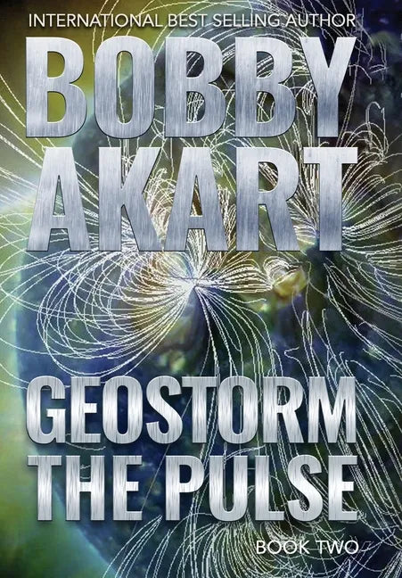 Geostorm The Pulse: A Post Apocalyptic EMP Survival Thriller - Hardcover