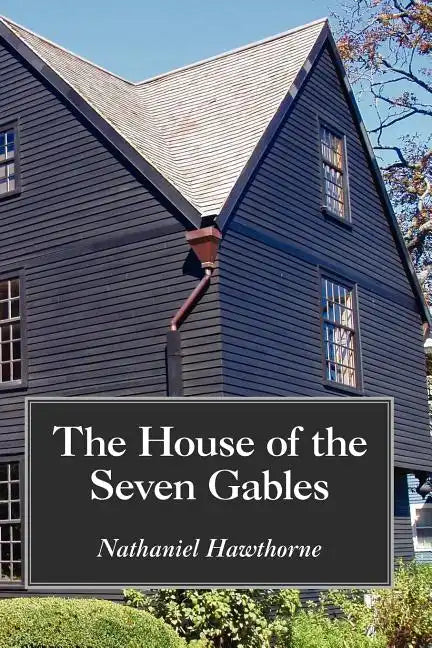 The House of the Seven Gables, Large-Print Edition - Paperback