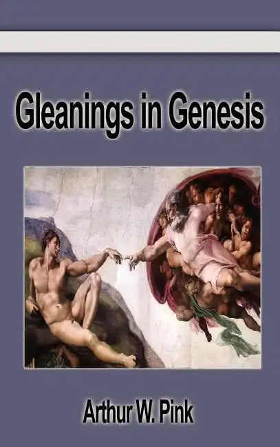Gleanings in Genesis - Hardcover