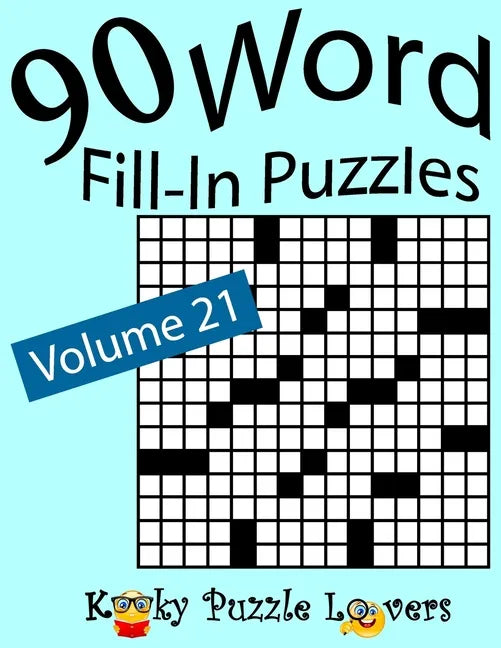 Word Fill-In Puzzles, Volume 21: 90 Puzzles - Paperback