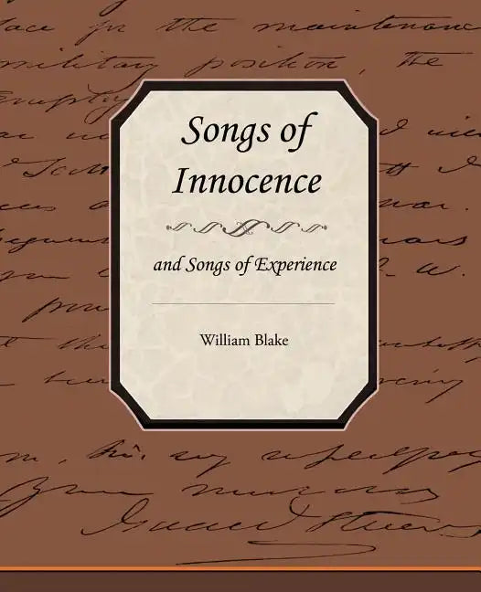 Songs of Innocence and Songs of Experience - Paperback