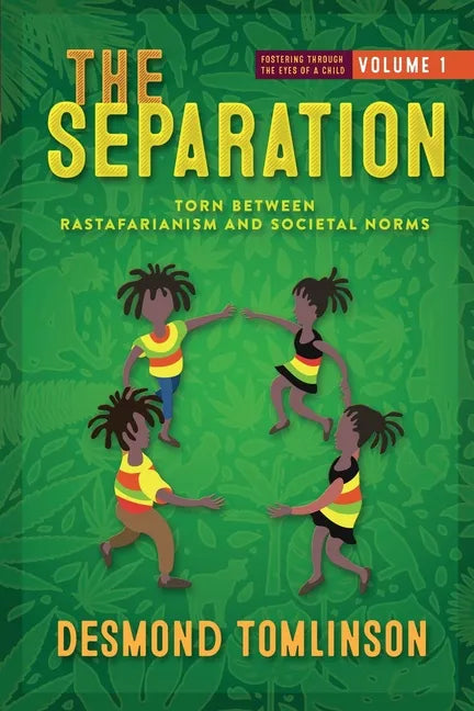 The Separation: Torn Between Rastafarianism and Societal Norms - Paperback
