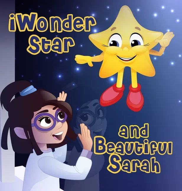iWonder Star and Beautiful Sarah - Hardcover