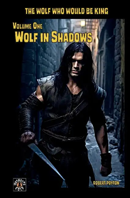 Wolf in Shadows: The Wolf Who Would be King Vol 1 - Paperback