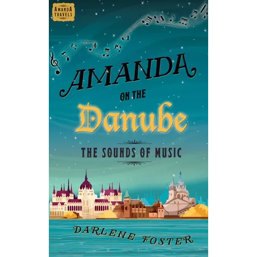 Amanda on the Danube: The Sounds of Music - Paperback