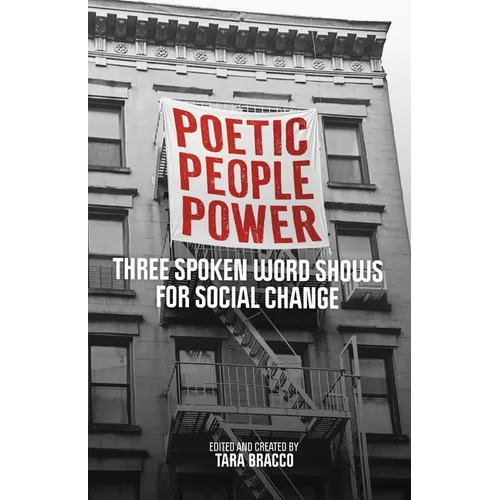Poetic People Power: Three Spoken Word Shows for Social Change - Paperback