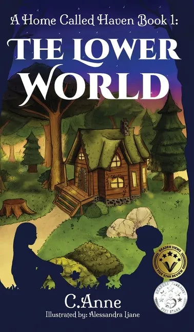 A Home Called Haven Book 1: The Lower World - Hardcover