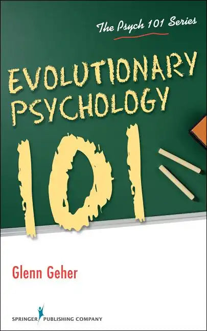 Evolutionary Psychology 101 - Paperback