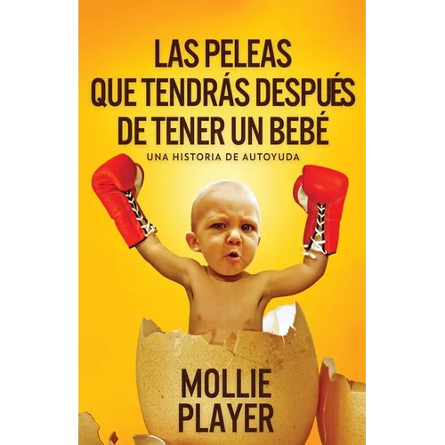 Las peleas que tendrás después de tener un bebé - Paperback