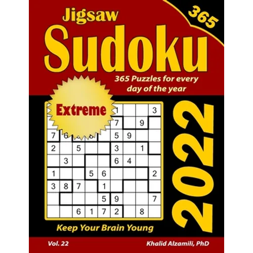2022 Jigsaw Sudoku: 365 Extreme Puzzles for Every Day of the Year: Keep Your Brain Young - Paperback