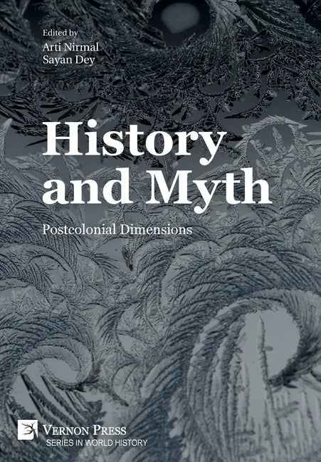 History and Myth: Postcolonial Dimensions - Hardcover