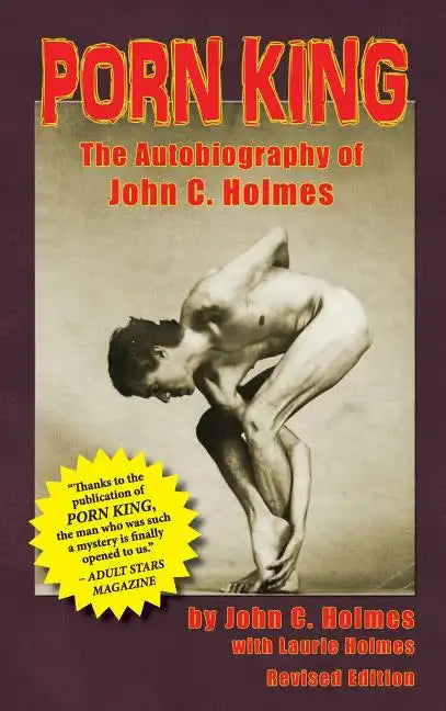 Porn King: The Autobiography of John C. Holmes (Hardback) - Hardcover