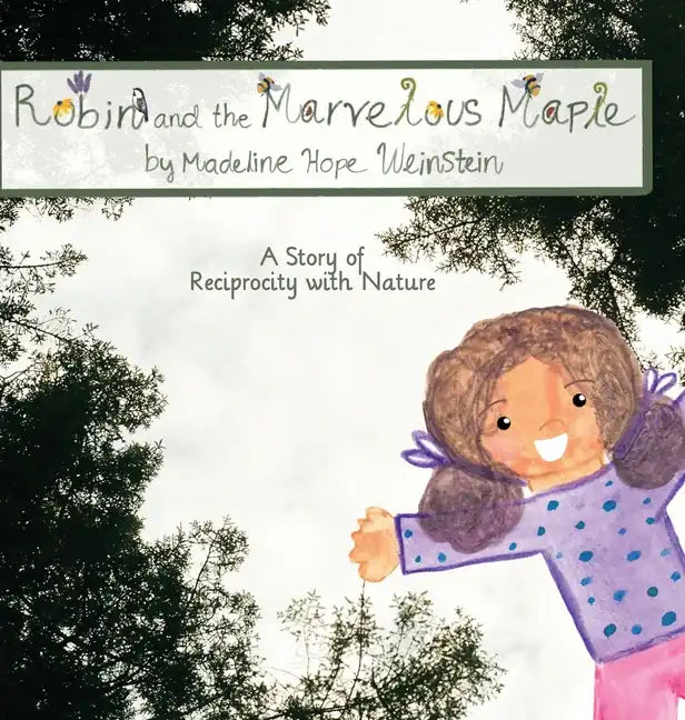 Robin and the Marvelous Maple - Hardcover