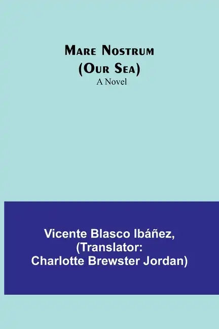 Mare Nostrum (Our Sea) - Paperback