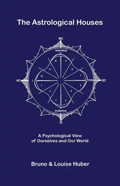 The Astrological Houses - Paperback