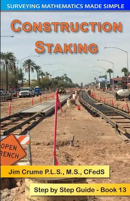 Construction Staking: Step by Step Guide - Paperback