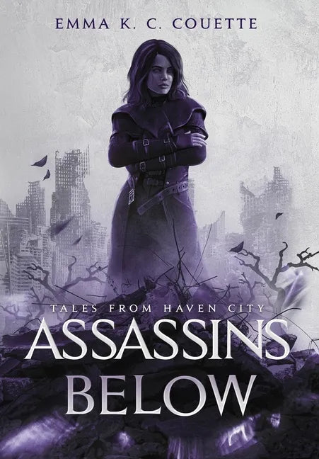 Assassins Below: Tales from Haven City - Hardcover