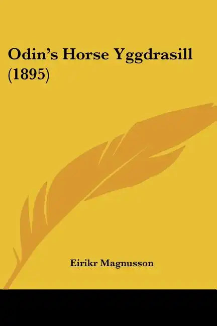 Odin's Horse Yggdrasill (1895) - Paperback