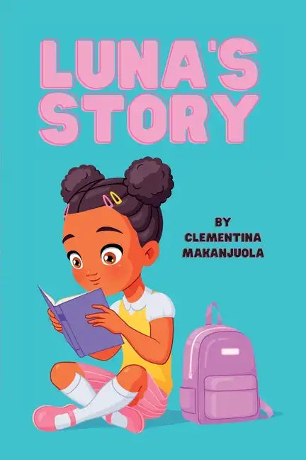 Luna's Story: Her challenge is not dyslexia but rather the lack of awareness about it - Paperback