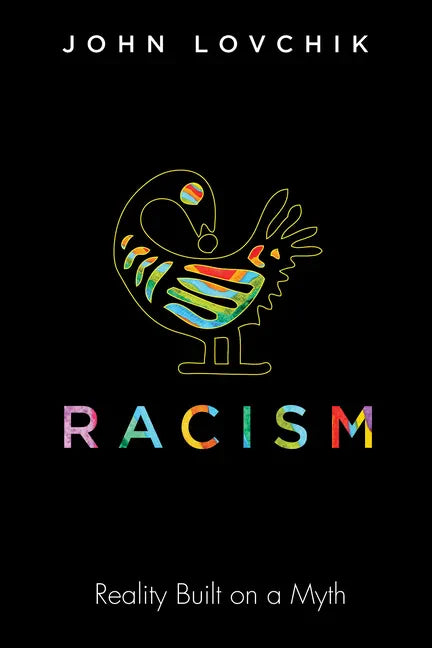 Racism: Reality Built on a Myth - Paperback
