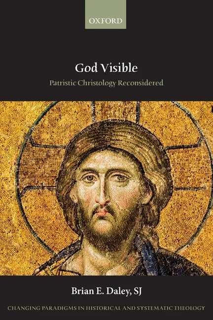 God Visible: Patristic Christology Reconsidered - Paperback