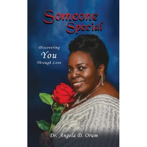 Someone Special: Discovering You Through Love - Paperback
