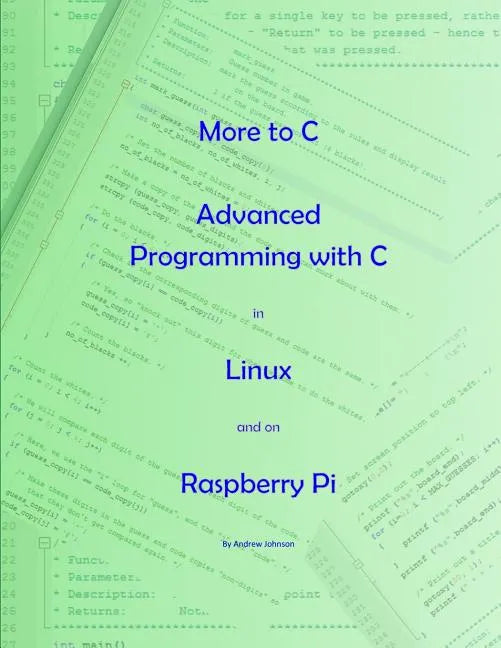 More to C - Advanced Programming with C in Linux and on Raspberry Pi - Paperback