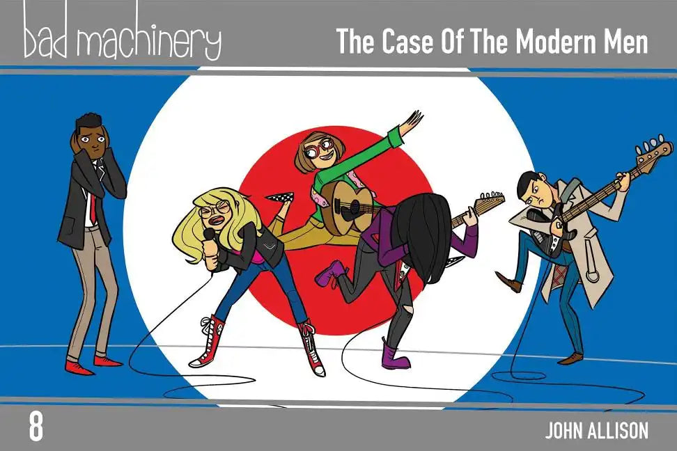 Bad Machinery Vol. 8: The Case of the Modern Men - Paperback