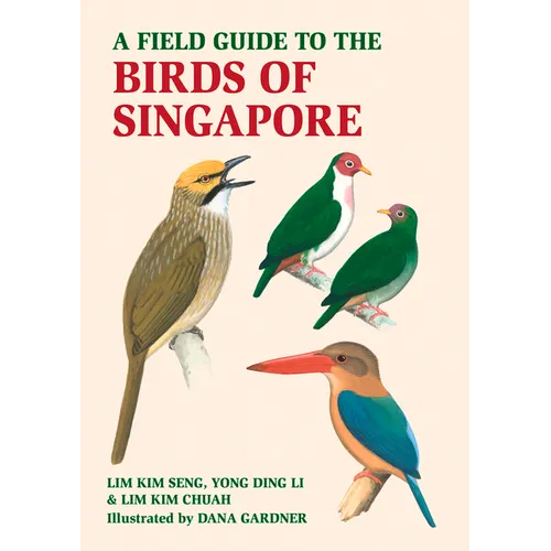 A Field Guide to the Birds of Singapore - Paperback