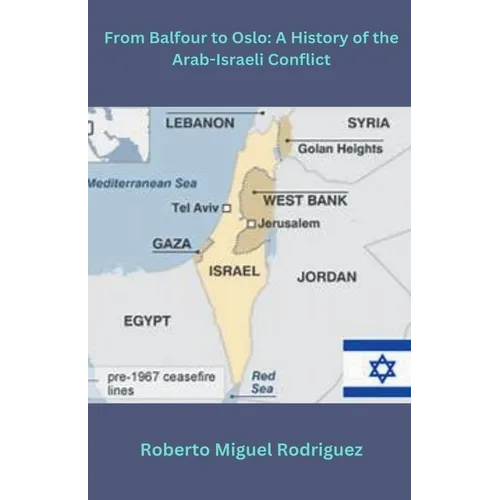 From Balfour to Oslo: A History of the Arab Israeli Conflict - Paperback