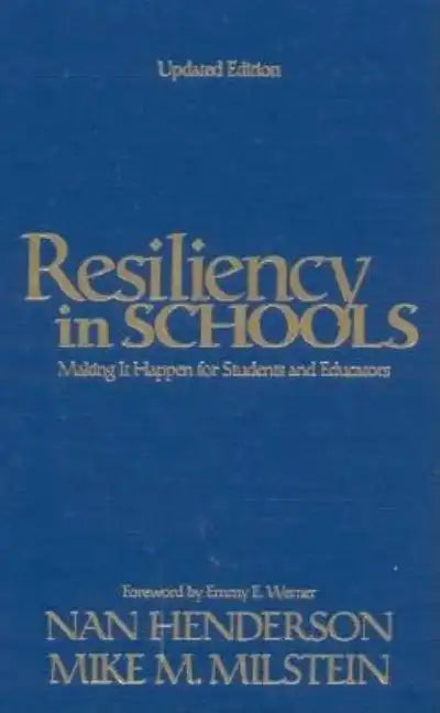 Resiliency in Schools: Making It Happen for Students and Educators - Hardcover